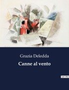 Cover-Bild zum Titel 'Canne al vento' von 'Grazia Deledda'