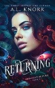 Returning (Mermaid's Return, #1) - A. L. Knorr