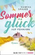Sommerglück auf Fehmarn - Sandra Grauer