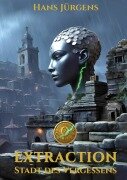 Cover-Bild zum Titel 'Extraction' von 'Hans Jürgens'