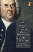 Music in the Castle of Heaven - John Eliot Gardiner