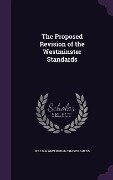 The Proposed Revision of the Westminster Standards - William Greenough Thayer Shedd
