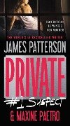 Private: #1 Suspect - James Patterson, Maxine Paetro