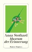 Museum der Erinnerung - Anna Stothard