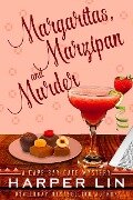 Margaritas, Marzipan, and Murder (A Cape Bay Cafe Mystery, #3) - Harper Lin