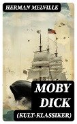 MOBY DICK (Kult-Klassiker) - Herman Melville