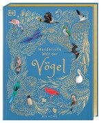 Cover-Bild zum Titel 'Wundervolle Welt der Vögel' von 'Ben Hoare'