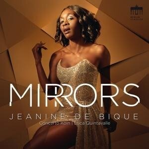 Jeanine de Bique & Concerto Köln - Mirrors - Jeanine de Bique Concerto Köln