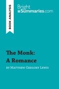 Cover-Bild zum Titel 'The Monk: A Romance by Matthew Gregory Lewis (Book Analysis)' von 'Bright Summaries'