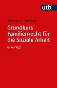 Grundkurs Familienrecht für die Soziale Arbeit - Reinhard J. Wabnitz