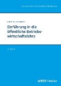 Einführung in die öffentliche Betriebswirtschaftslehre - Franz W Odenthal, Birgit Beckermann