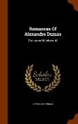 Romances Of Alexandre Dumas: D'artagnan Ed, Volume 48 - Alexandre Dumas