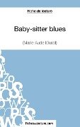 Fiche de lecture : Baby-sitter blues de Marie-Aude Murail - Sophie Lecomte, Fichesdelecture. Com
