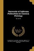 University of California Publications in Classical Philology; Volume 06 - 
