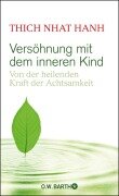 Versöhnung mit dem inneren Kind - Thich Nhat Hanh