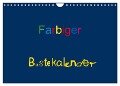 Farbiger Bastelkalender (Wandkalender 2024 DIN A4 quer), CALVENDO Monatskalender - Claudia Burlager