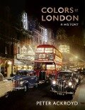 Colors of London - Peter Ackroyd