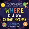 Where Did We Come From? - Chris Ferrie