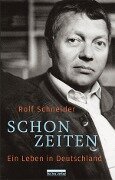 Schonzeiten - Rolf Schneider
