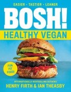 Cover-Bild zum Titel 'Bosh!: Healthy Vegan' von 'Ian Theasby, Henry David Firth'