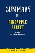 Summary of Pineapple Street a novel by Jenny Jackson - Willie M. Joseph