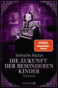 Cover-Bild zum Titel 'Die Zukunft der besonderen Kinder' von 'Ransom Riggs'