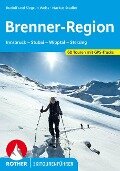 Brenner-Region - Rudolf Weiss, Siegrun Weiss, Markus Stadler