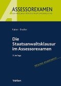 Cover-Bild zum Titel 'Die Staatsanwaltsklausur im Assessorexamen' von 'Horst Kaiser, Ronald Bracker'
