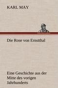 Die Rose von Ernstthal - Karl May