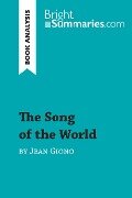 The Song of the World by Jean Giono (Book Analysis) - Bright Summaries