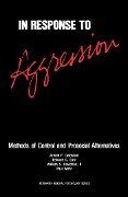 In Response to Aggression - Arnold P. Goldstein, Edward G. Carr, William S. Davidson