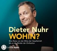 Cover-Bild zum Titel 'Wohin?' von 'Dieter Nuhr'