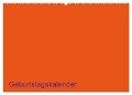 Bastel-Geburtstagskalender orange / Geburtstagskalender (Wandkalender 2024 DIN A2 quer), CALVENDO Monatskalender - Kreativ Ist Gut