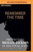 Remember the Time: Protecting Michael Jackson in His Final Days - Bill Whitfield, Javon Beard