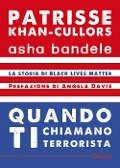 Cover-Bild zum Titel 'Quando ti chiamano terrorista. A Black Lives Matter memoir' von 'Patrisse Khan-Cullors, Asha Bandele'