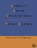 Das Geheimnis des Paters Brown - Gilbert Keith Chesterton