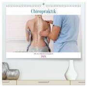 Chiropraktik - mit den Händen behandeln (hochwertiger Premium Wandkalender 2026 DIN A2 quer), Kunstdruck in Hochglanz - Susan Michel