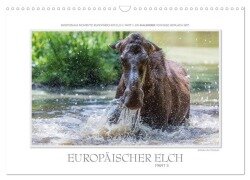 Emotionale Momente: Europäischer Elch Part II (Wandkalender 2026 DIN A3 quer), CALVENDO Monatskalender - Ingo Gerlach GDT