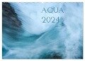 AQUA 2024 (Wandkalender 2024 DIN A2 quer), CALVENDO Monatskalender - Katja Jentschura