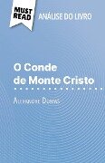 O Conde de Monte Cristo de Alexandre Dumas (Análise do livro) - Flore Beaugendre
