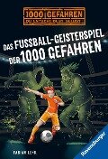 Das Fußball-Geisterspiel der 1000 Gefahren - Fabian Lenk