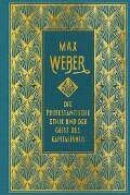 Die protestantische Ethik und der Geist des Kapitalismus: vollständige Ausgabe - Max Weber
