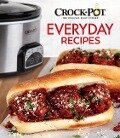 Cover-Bild zum Titel 'Crockpot Everyday Recipes' von 'Publications International Ltd'