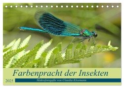 Farbenpracht der Insekten (Tischkalender 2025 DIN A5 quer), CALVENDO Monatskalender - Claudia Kleemann