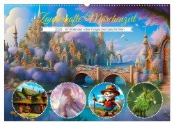 Zauberhafte Märchenzeit (Wandkalender 2025 DIN A2 quer), CALVENDO Monatskalender - Ursula Di Chito