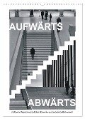 AUFWÄRTS - ABWÄRTS (Wandkalender 2024 DIN A3 hoch), CALVENDO Monatskalender - Walter J. Richtsteig