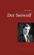 Der Seewolf - Jack London