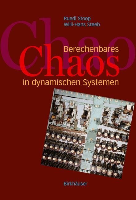 Berechenbares Chaos in dynamischen Systemen - W. -H. Steeb, R. Stoop