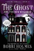 The Ghost and the New Neighbor - Bobbi Holmes, Anna J. McIntyre