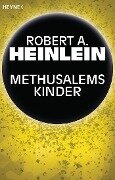 Methusalems Kinder - Robert A. Heinlein